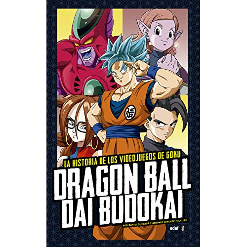 Dragon Ball Dai Budokai, De Sánchez Migallón, Antonio. Editorial Edaf, S.l., Tapa Dura En Español