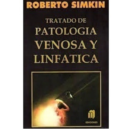 Simkin Tratado De Patología Venosa Y Linfática 