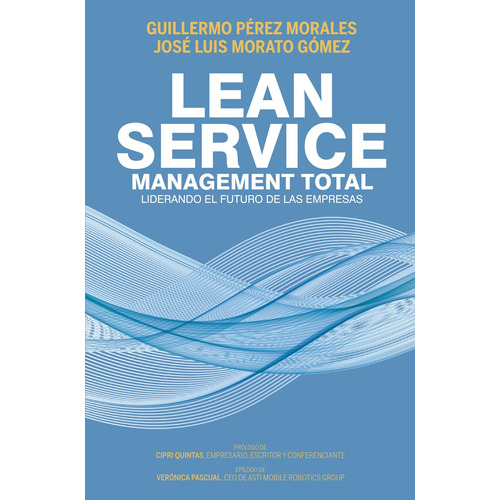 Lean Service, Management Total - Pérez Morales - *