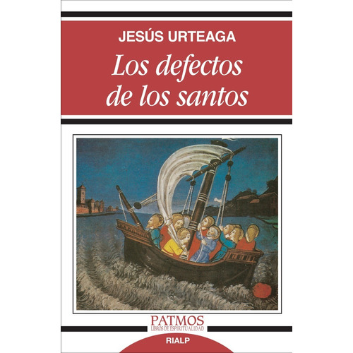Libro - Los Defectos De Los Santos - Jesús Urteaga Loidi