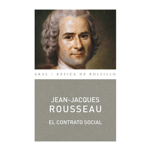 Del Contrato Social, De Jean-jacques Rousseau., Vol. 0. Editorial Akal, Tapa Blanda En Español, 2016