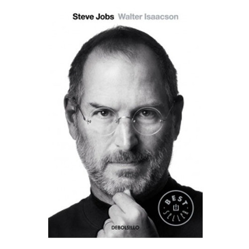Steve Jobs: La Bibliografia. Walter Isaacson    