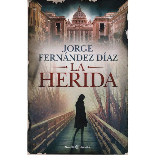Libro La Herida De Jorge Fernandez Diaz