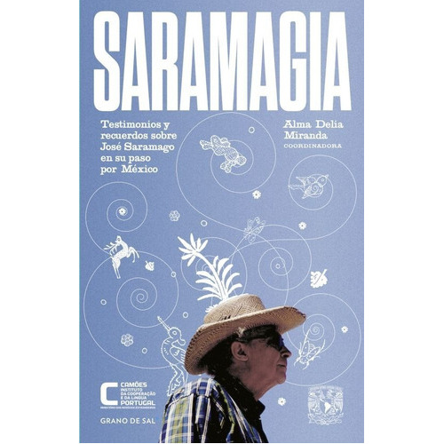 Saramagia, De Alma Delia Miranda Aguilar., Vol. No. Editorial Grano De Sal, Tapa Blanda En Español, 2022