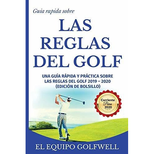 Libro : Guia Rapida De La Reglas De Golf Una Guia Rapida Y.