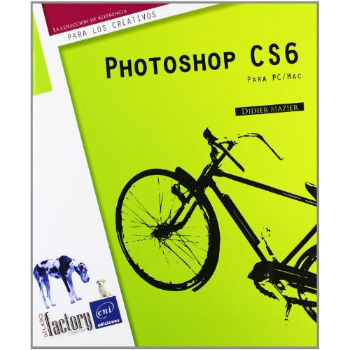 Photoshop Cs6 - Para Pc/Mac, de Didier Mazier. Editorial EDICIONES ENI, tapa blanda en español