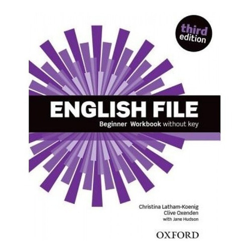 English File Beginner Student Book 3rd Edition, De Christina Latham Koenig. Editorial Oxford, Tapa Blanda, Edición 2012 En Inglés