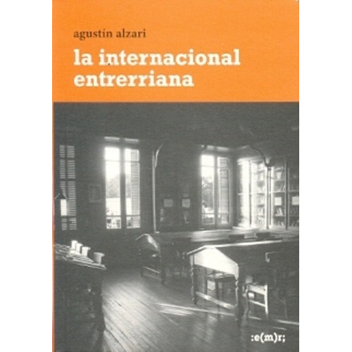 Internacional Entrerriana, La - Agustin Alzari