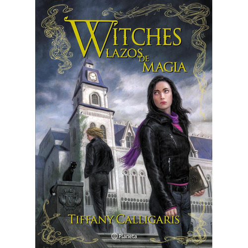 Witches 1 - Lazos De Magia - Calligaris - Planeta - Libro