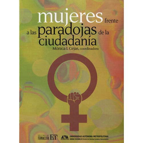 Mujeres frente a la paradojas de la ciudadanía, de Cejas, Monica Ines. Editorial Terracota, tapa blanda en español, 2016