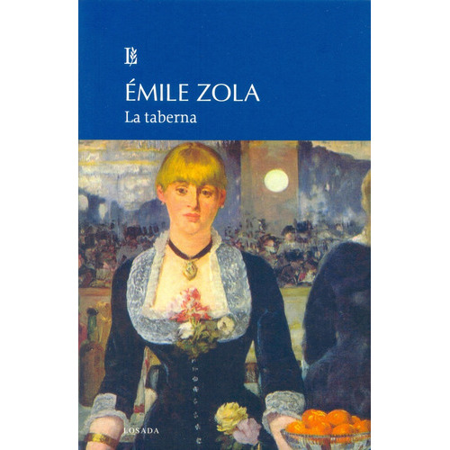 Taberna, La, De Emile Zola. Editorial Losada, Edición 1 En Español