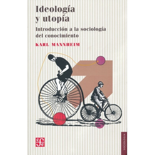 Ideología Y Utopía - Karl Mannheim - - Original