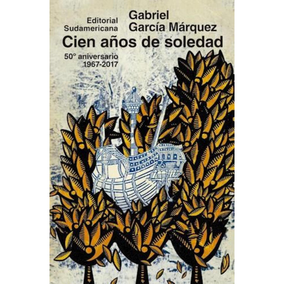 Cien Años De Soledad (50 Años) - Gabriel Garcia Marquez