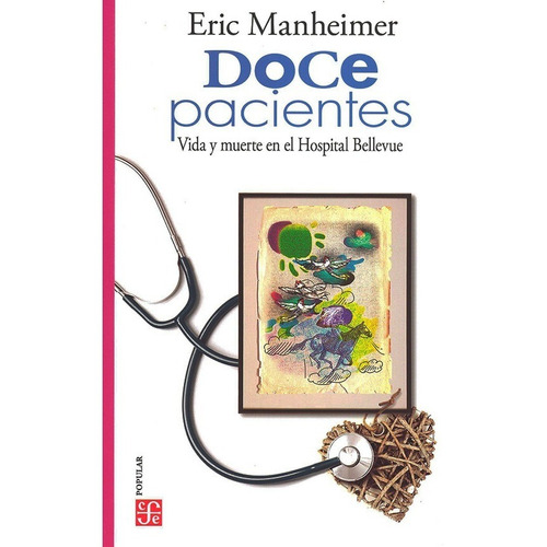 Doce Pacientes / Vida Y Muerte En El Hospital Bellevue