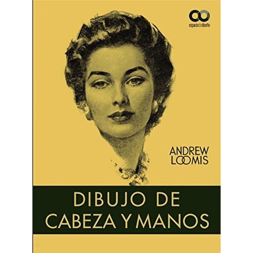DIBUJO DE CABEZA Y MANOS, de Andrew Loomis. Editorial Anaya Multimedia, tapa blanda en español, 2022