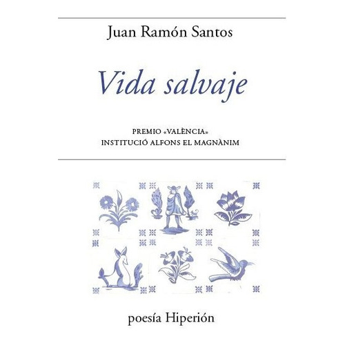Vida Salvaje, De Juan Ramon Santos. Editorial Ediciones Hiperion, S. L., Tapa Blanda En Español