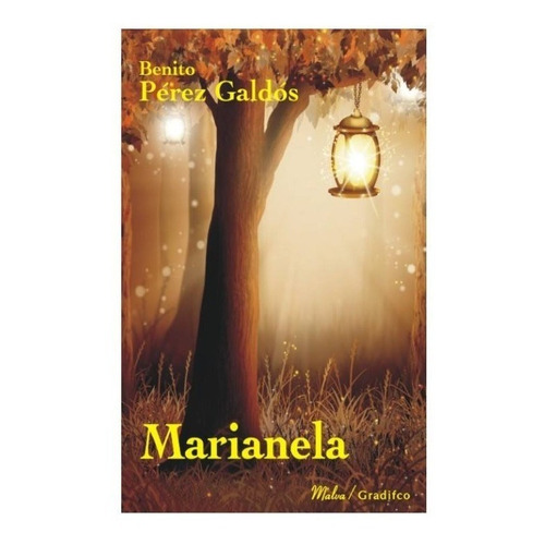 Benito Pérez Galdós - Marianela - Libro