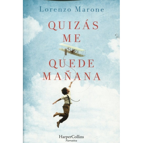 Quizas Me Quede Manana - Lorenzo Marone