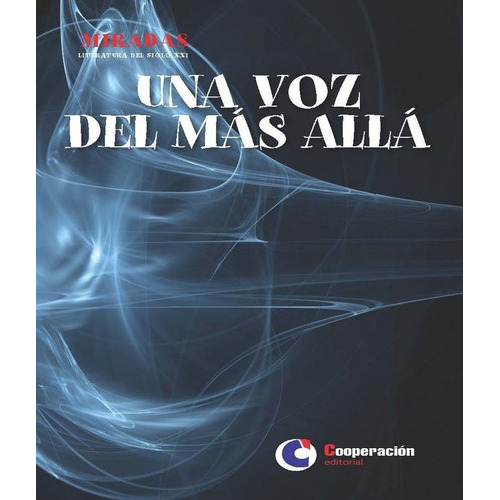 Una Voz Del Mãâ¡s Allãâ¡, De Varios Autores. Cooperación Editorial, Tapa Blanda En Español