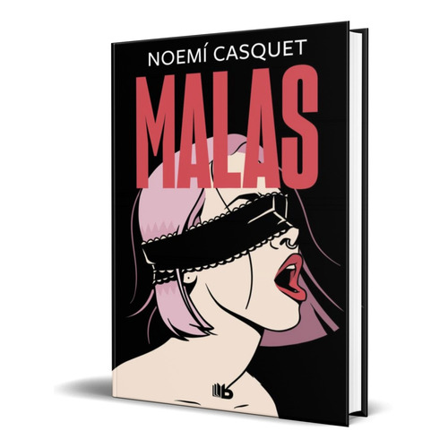 Libro Malas - Noemi Casquet [ Original ] Vol. 2