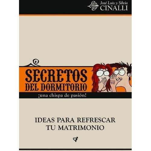Secretos Del Dormitorio, Jose Cinalli