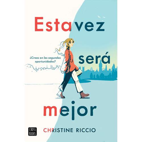 Esta vez será mejor, de Riccio, Christine. Serie Crossbooks Editorial Destino Infantil & Juvenil México, tapa blanda en español, 2021