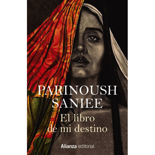 El Libro De Mi Destino, De Saniee, Parinoush. Alianza Editorial, Tapa Blanda En Español, 2023
