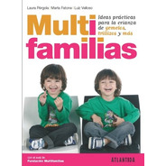 Multifamilias. Ideas Prácticas Para La Crianza De Gemelos...