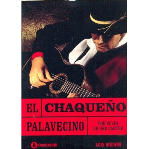 El Chaqueño Palavecino - Digiano, López