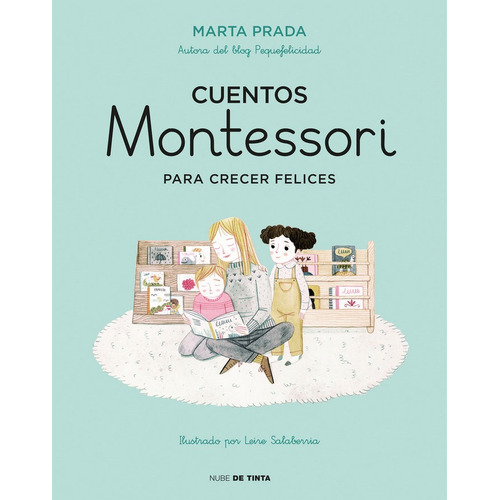 Cuentos Montessori Para Crecer Felices - Prada, Marta