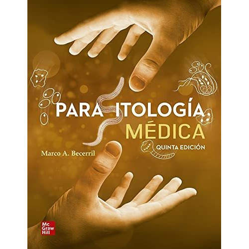 Parasitologia Medica 5ed - Marco A. Becerril, de Marco A. Becerril. Editorial Mc Graw Hill, tapa blanda en español, 2020