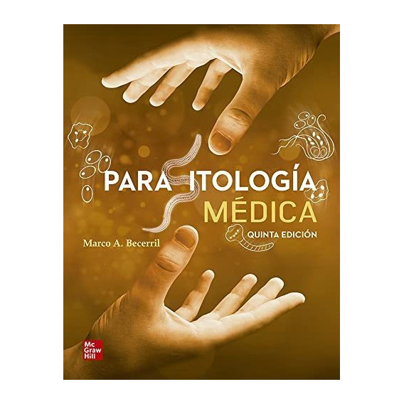 Parasitologia Medica 5ed - Marco A. Becerril, de Marco A. Becerril. Editorial Mc Graw Hill, tapa blanda en español, 2020