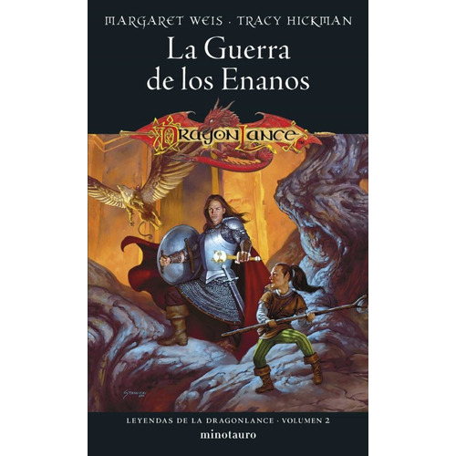 Leyendas De La Dragonlance Nº 02/03 La Guerra De Los Enanos, de Margaret Weis / Tracy Hickman. Editorial Minotauro, tapa blanda, edición 1 en español