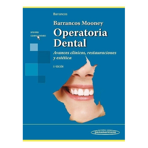Barrancos Mooney : operatoria dental, de Barrancos, J. - Barrancos, P.., vol. N/A. Editorial Médica Panamericana, tapa dura en español, 2015