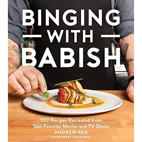 Binging With Babish, De Andrew Rea. Editorial Houghton Mifflin, Tapa Dura En Inglés