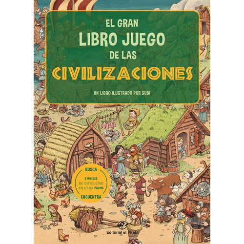 EL GRAN LIBRO JUEGO DE LAS CIVILIZACIONES, de SUBIRANA QUERALT, JOAN. Editorial el Pirata, tapa dura en español