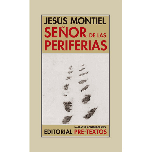 Seãâ±or De Las Periferias, De Montiel, Jesús. Editorial Pre-textos, Tapa Blanda En Español