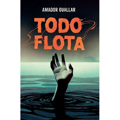 TODO FLOTA, de Guallar, Amador. Editorial Larrad Ediciones S.L., tapa blanda en español