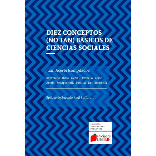 Diez Conceptos (no Tan) Basicos De Ciencias Sociales - Aa. V