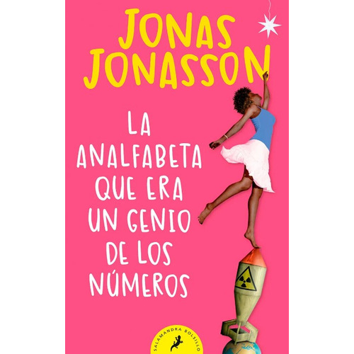 Analfabeta Que Era Un Genio De Los Numeros, De Jonas Jonasson. Editorial Penguin Random House, Tapa Blanda, Edición 1 En Español, 2021