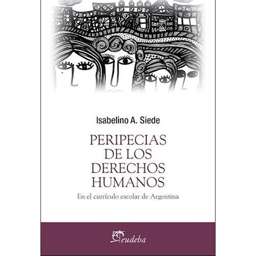 Peripecias De Los Derechos Humanos - Siede, Isabelino (pape