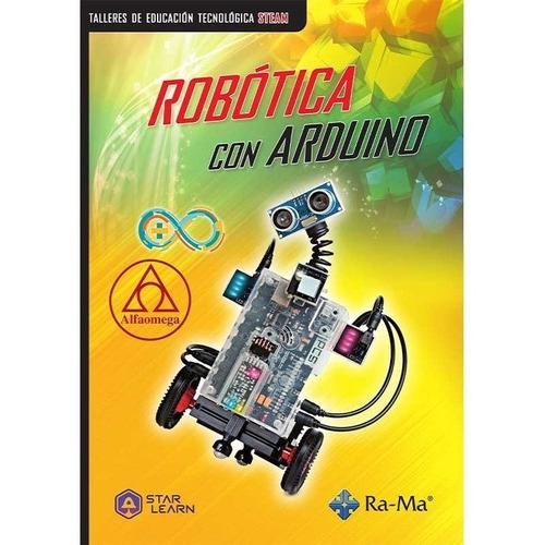 Robótica Con Arduino, De Star Learn. Editorial Alfaomega - Ra-ma, Tapa Blanda, Edición 1 En Español, 2023
