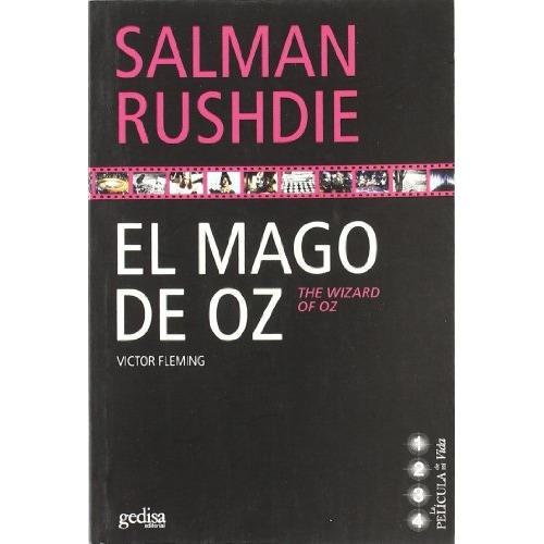 El Mago De Oz / The Wizard Of Oz: Nº 1 Victor Fleming, De Rushdie, Salman. Serie N/a, Vol. Volumen Unico. Editorial Gedisa, Tapa Blanda, Edición 1 En Español, 2005