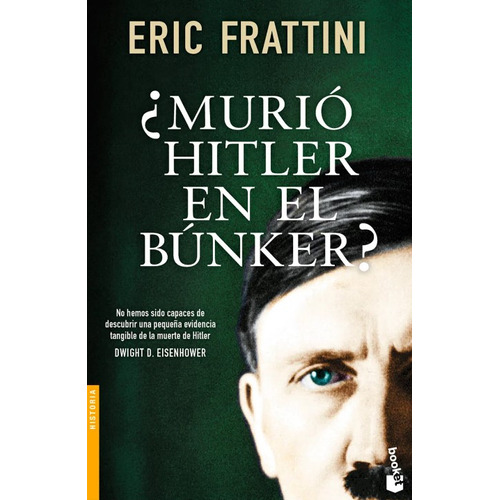 Murió Hitler En El Búnker?, De Eric Frattini. Editorial Grupo Planeta, Tapa Blanda, Edición 2019 En Español