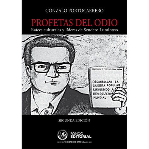 Profetas Del Odio, De Gonzalo Portocarrero. Editorial Pontificia Universidad Católica Del Perú, Pucp, Edición 1 En Español, 2015
