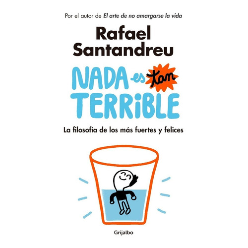Nada Es Tan Terrible - Rafael Santandreu - - Original