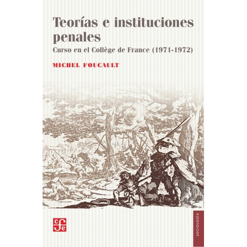 Teorias E Instituciones Penales - Foucault, Michel