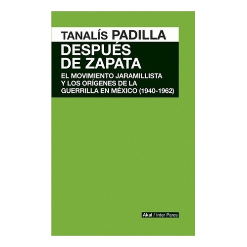 Despues De Zapata - Tanalis Padilla