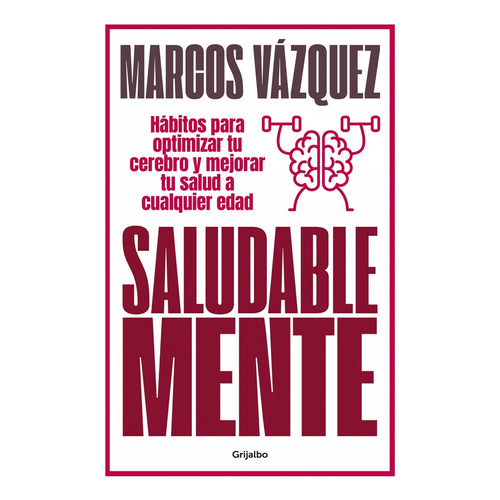 Libro Saludable Mente - Vazquez, Marcos