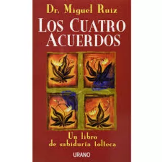 Libro: Los Cuatro Acuerdos / Miguel Ruiz